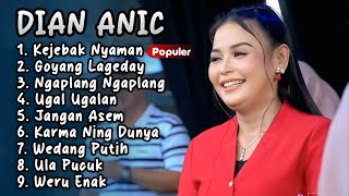 DIAN ANIC TERBARU 2025 FULL ALBUM FULL ‼️ Kejebak nyaman - goyang lageday
