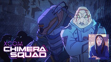 XCOM: Chimera Squad - Let