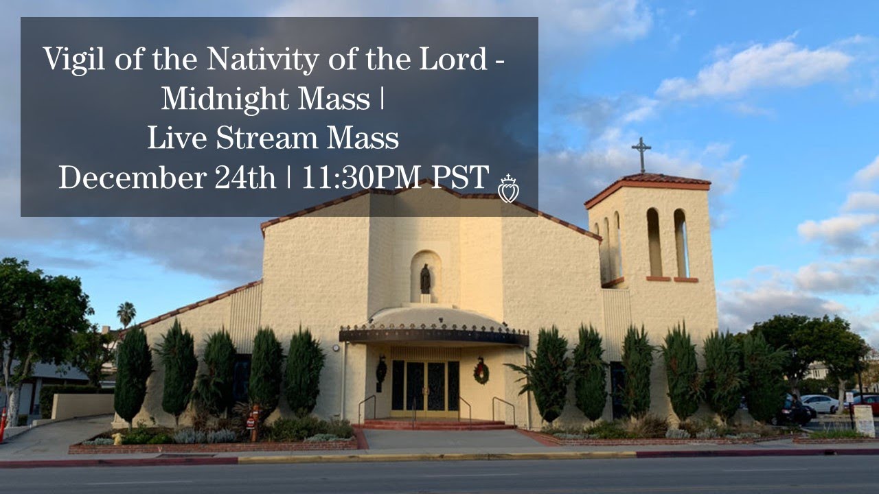 Vigil of the Nativity of the Lord December 24th YouTube