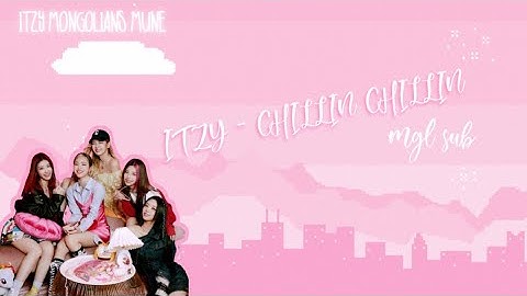 [MGL SUB] ITZY - CHILLIN