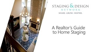 A Realtor&#39;s Guide to Home Staging - Staging &amp; Design Network