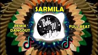 DJ SARMILA REMIX DANGDUT TERBARU 2021 FULL BASS