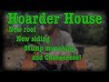 Hoarder House // Roof, Siding, Stump Munching & Cheese