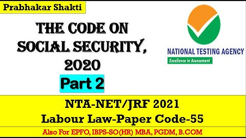 The Code On Social Security 2020 PART 2