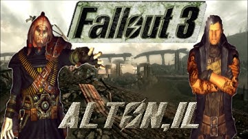 Fallout 3 Mods: Alton, IL Part 2