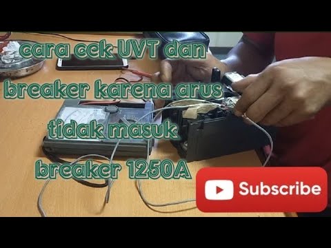 CARA CEK UVT DAN BREAKER 1250A Tanpa under (voltage trip)