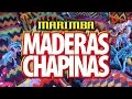Marimba Maderas Chapinas - Paisaje Musical
