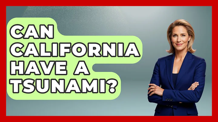Can California Have A Tsunami? - Weather Watchdog