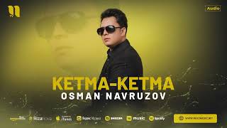 Osman Navruzovdan Yangi muzika Ketma Ketma (audio 2024)