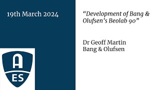 Development of Bang & Olufsen's Beolab 90