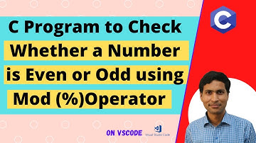 C Program To Check Whether a Number is Even or Odd using Modulus(%) Operator |  Dilip Kumar Gangwar