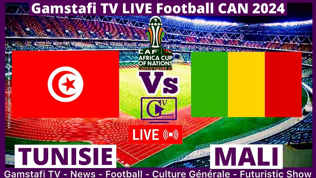 Tunisie Vs Mali En Direct CAN 2024 Commenté en temps réel Gamstafi