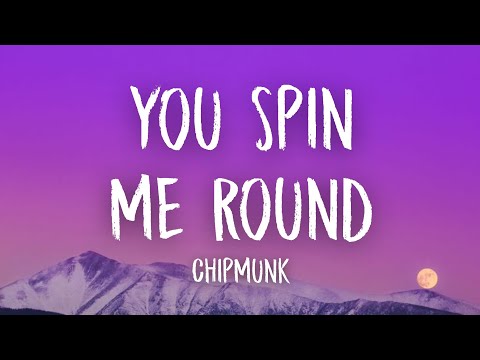 Alvin And The Chipmunks You Spin Me Round Like A Record Lyrics 