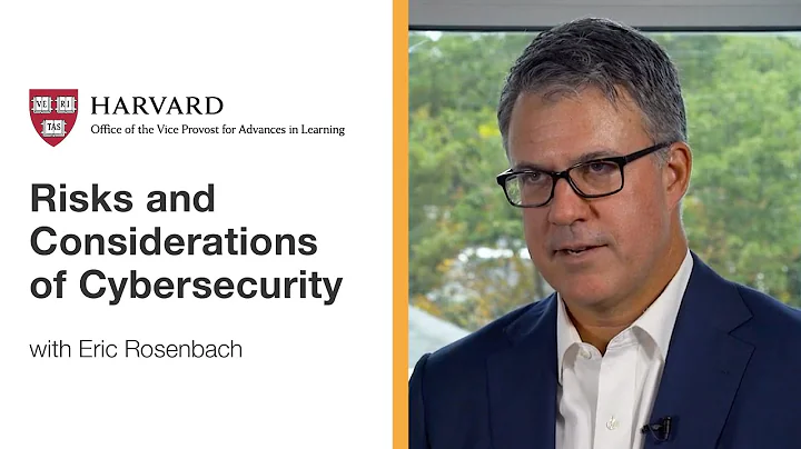Risks and Considerations of Cybersecurity | Harvard VPAL