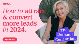 The Demand Generation Series Vol 1: How to attract and convert more leads in 2024