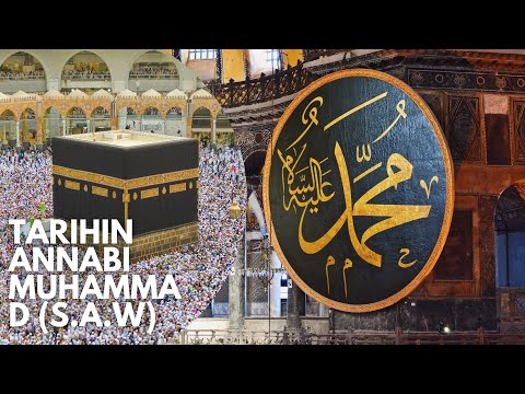 TARIHIN ANNABI MUHAMMAD ﷺ