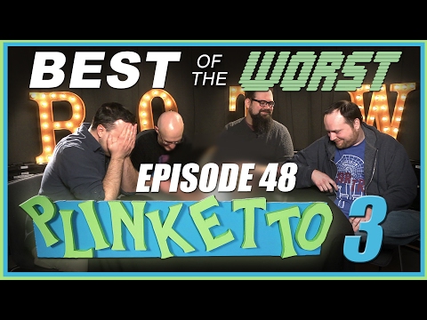 best-of-the-worst:-episode-48:-plinketto-#3