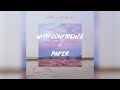 Paper | With Confidence | Lyrics