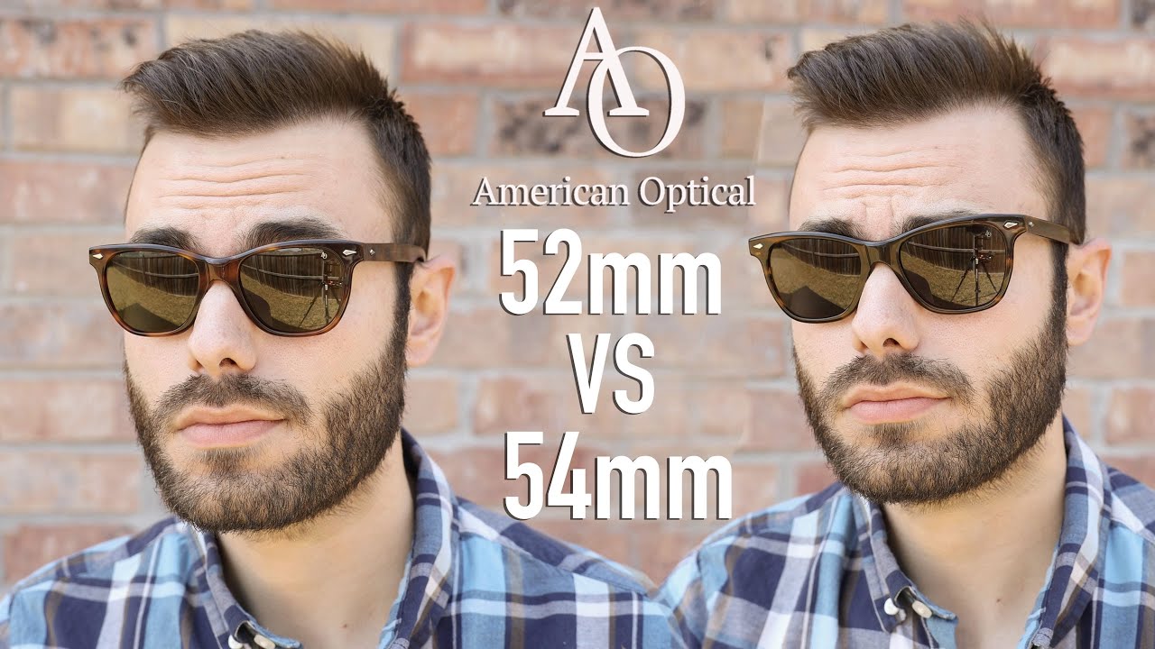 American Optical Saratoga 52mm vs 54mm - YouTube