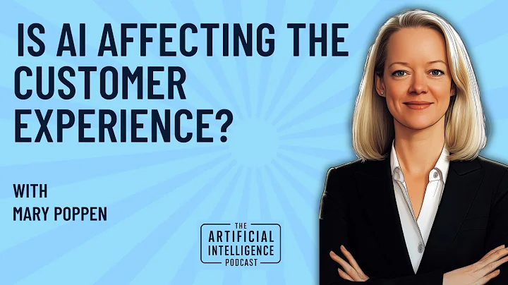 Is AI Affecting The Customer Experience With Mary Poppen