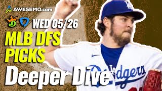 FANTASY BASEBALL DEEPER DIVE: MLB DFS PICKS FOR DRAFTKINGS FANDUEL TODAY WEDNESDAY 5/26