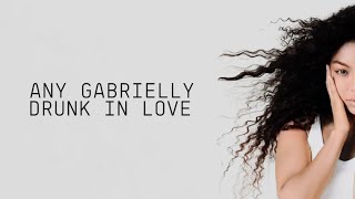 Any Gabrielly - Drunk In Love (Official AI Generated)