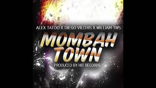 Mombah-Town By Alex Tatoo Diego Vilchis William Villaseñor