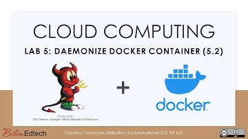 Cloud Computing - Lab 5.2: Daemonize a Docker Container