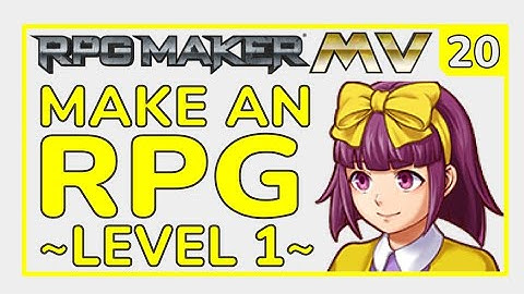 RPG Maker MV Tutorial [L1_E20]
