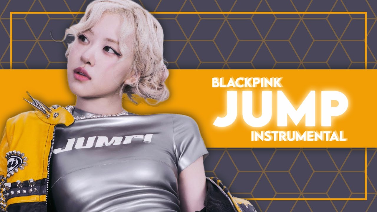 BLACKPINK - 뛰어(JUMP) (Instrumental) BLACKPINK - 뛰어(JUMP) (Instrumental)