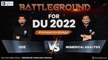 ODE vs Numerical Analysis | Battleground for DU 2022 | IIT JAM Mathematics | IFAS