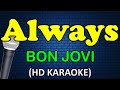 ALWAYS - Bon Jovi (HD Karaoke)