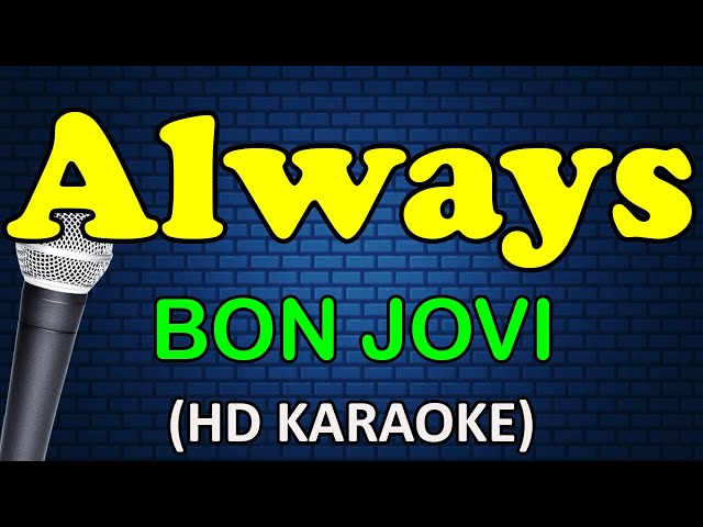 ALWAYS - Bon Jovi (HD Karaoke) class=