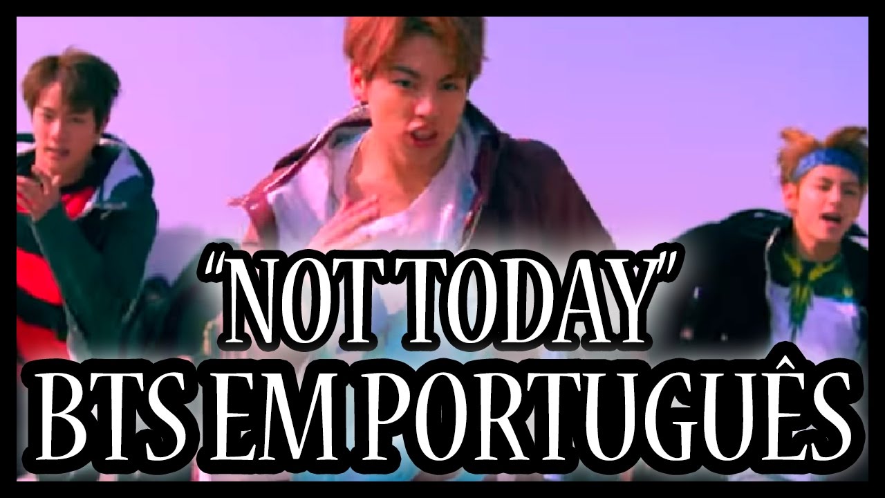 BTS not today tradução, Wiki