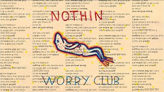 Video voorbeeld van "Worry Club - Nothin (Official Lyric Visualizer)"