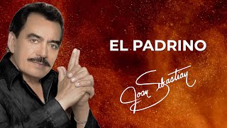 Video thumbnail of "Joan Sebastian - El Padrino (LETRA)"