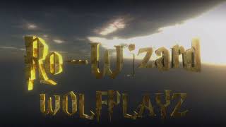 Ro-Wizard New Intro