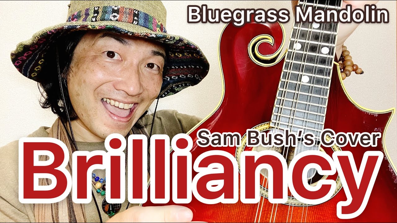 ブルーグラス】Brilliancy（Sam Bushのカバー） - YouTube