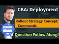 Kubernetes Rollout Updates: CKA Question Solved (2025)