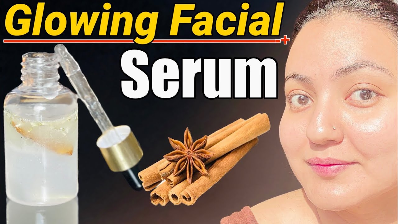 DIY Facial Serum Get Soft, Supple Glowing Skin in 7 Days Cure Dark