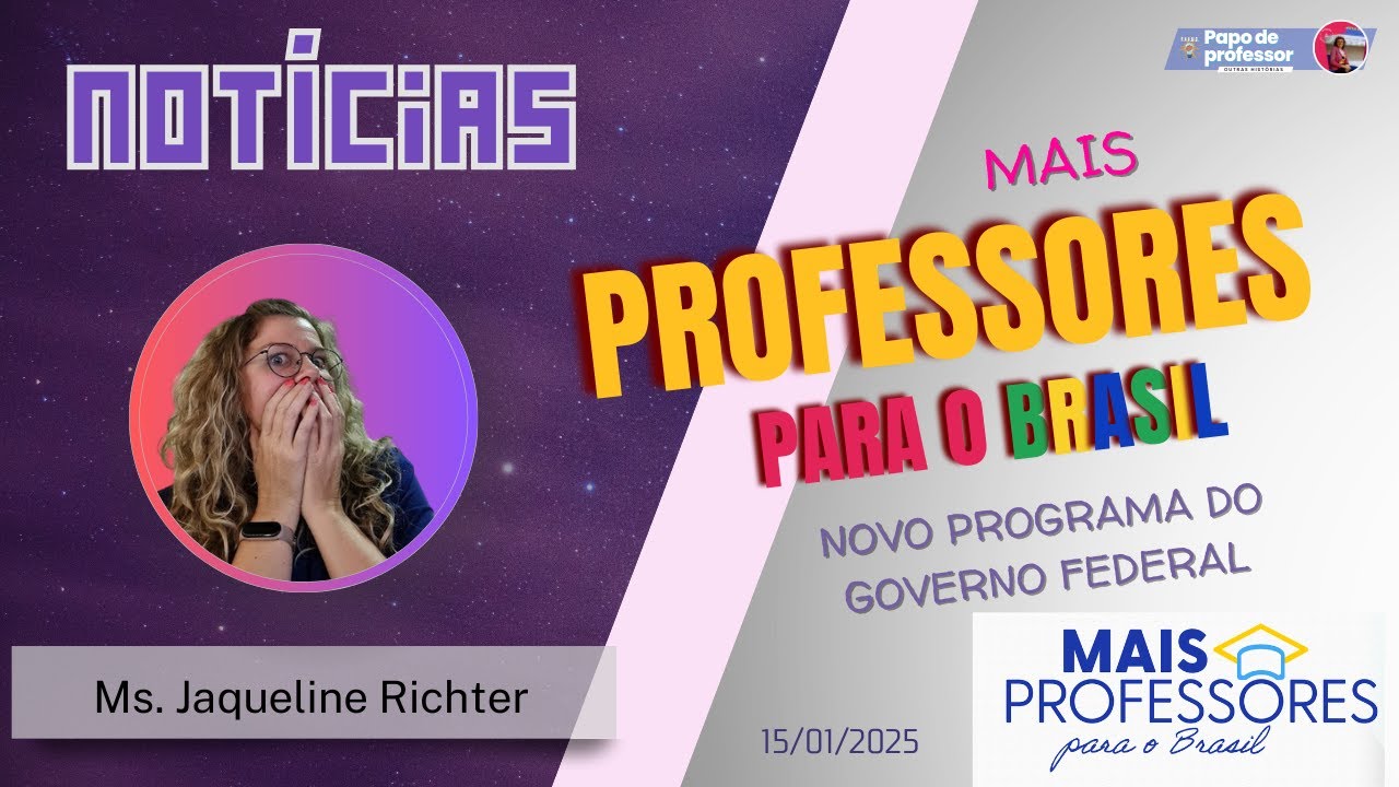 👩‍🏫 MAIS PROFESSORES: O Programa que Vai REVOLUCIONAR a Educação no Brasil! 🇧🇷