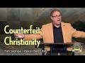 Counterfeit Christianity | 2 Timothy 3:1-15 | Pastor Bob Erbig