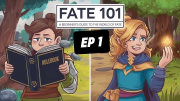 FATE RPG 101: Part 1 | Beginner’s Guide to the FATE System
