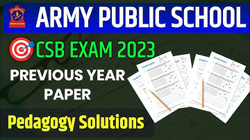 ARMY PUBLIC SCHOOL CSB PREVIOUS YEAR PAPER | AWES CSB PREVIOUS YEAR QUESTION PAPER | APS OST 2023 |