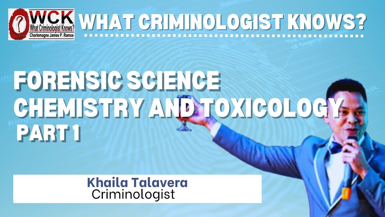 FORENSIC CHEMISTRY AND TOXICOLOGY PART 1