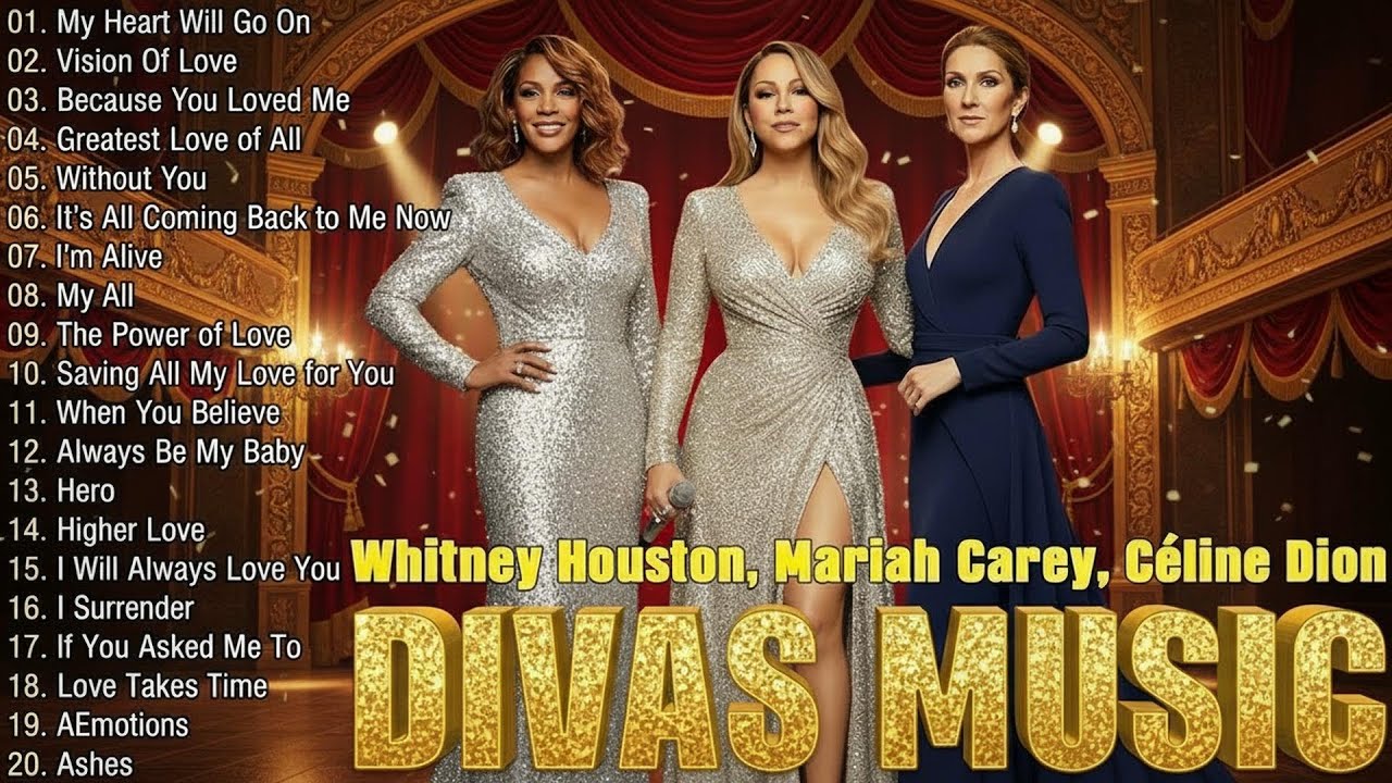 Timeless Love Songs by 3 Legends : Mariah Carey, Celine Dion, Whitney Houston | Best World Divas