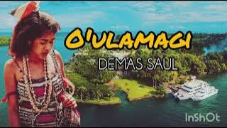 O'ulamagi - Demas Saul | PNG Oldies Music