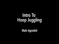 Hoop Juggling 101 - Cascade