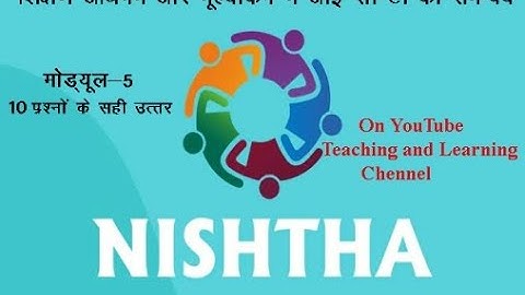 MODULE 5 शिक्षण अधिगम और मूल्यांकन में आई सी टी का समन्वय #teachingandlearning
