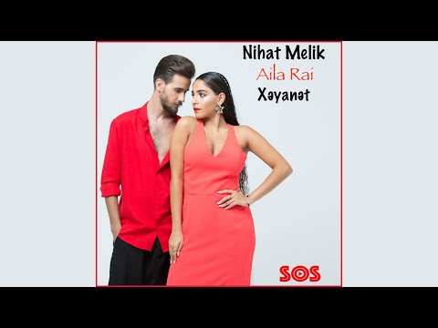 Nihat Məlik & Aila Rai - Xəyanət (Official Audio)